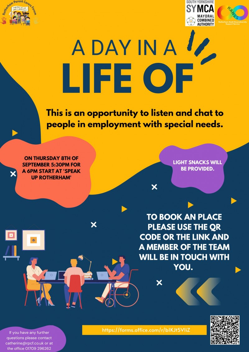 Poster to advertise a day in the life of event - Session will be held at Speak Up Rotherham at 5:30pm until 7:45pm. To book a place contact our offices on 01709 296262.
